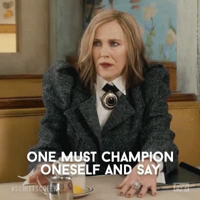 Schitt's Creek GIF of Moira saying "one must champion oneself and say I am ready for this" to relax